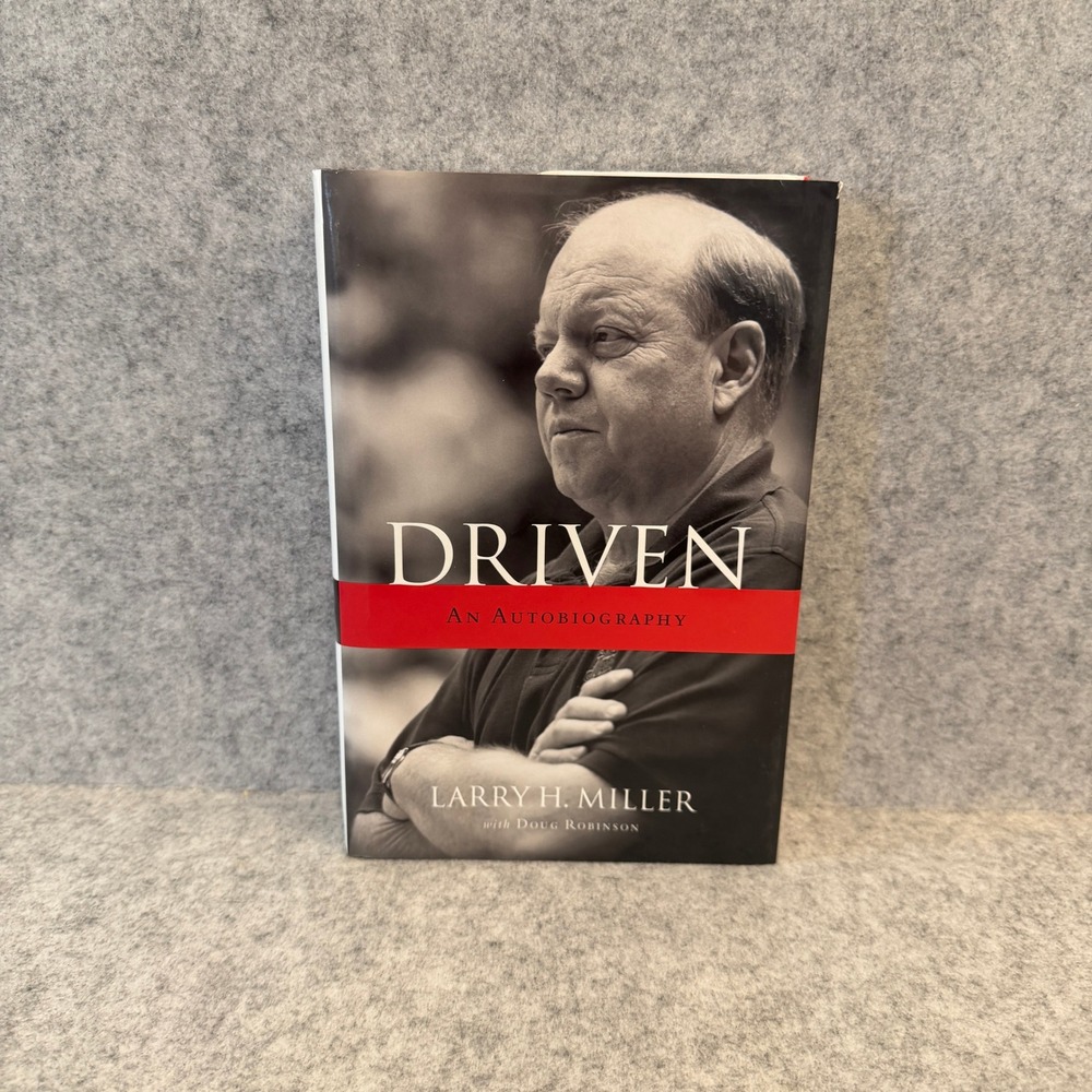 Driven: An Autobiography by Larry H. Miller with Doug Robinson